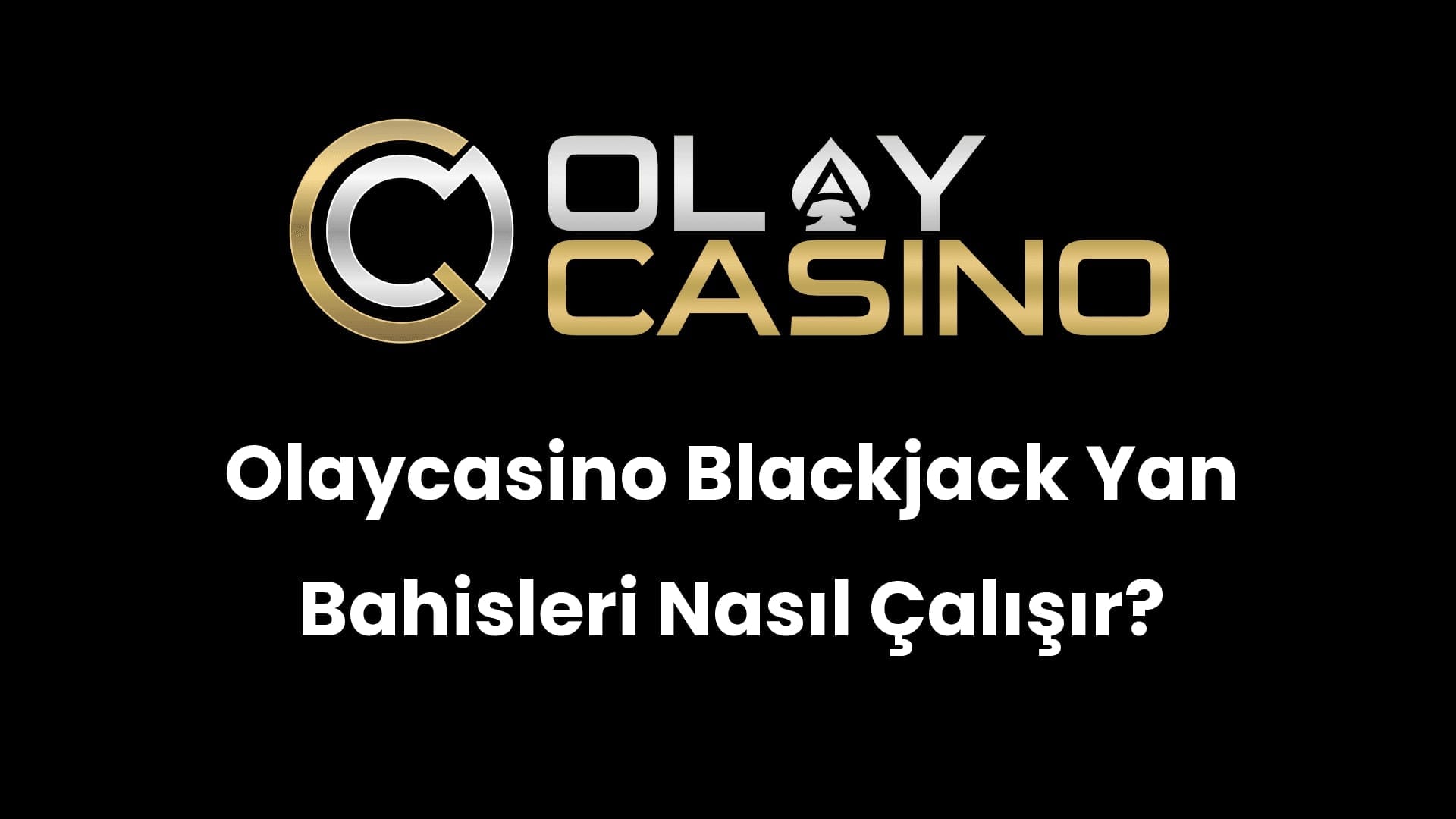 olaycasino blackjack yan bahisleri nasil calisir 214