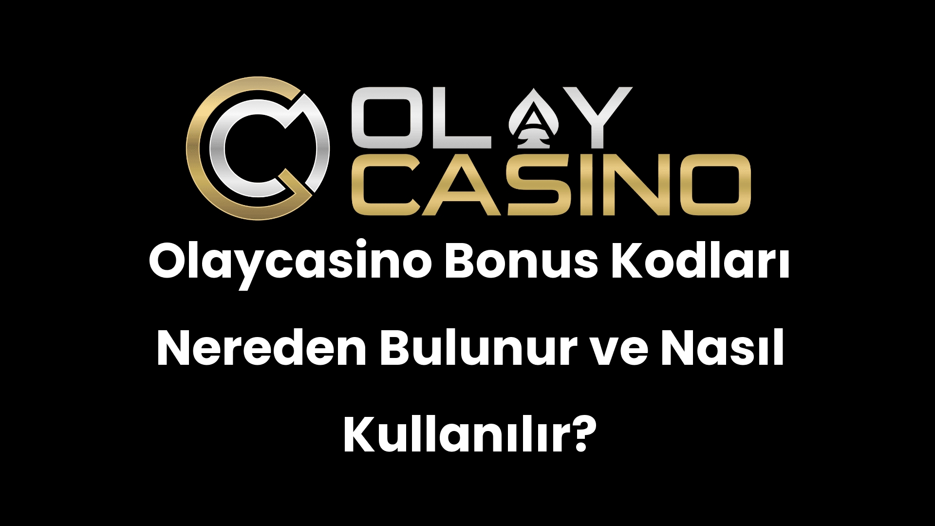 olaycasino bonus kodlari nereden bulunur ve nasil kullanilir 320