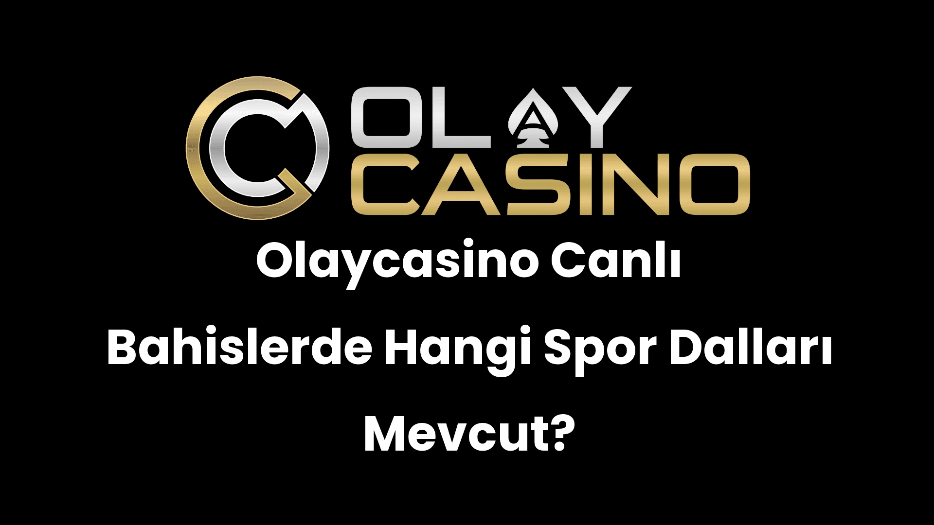 olaycasino canli bahislerde hangi spor dallari mevcut 295