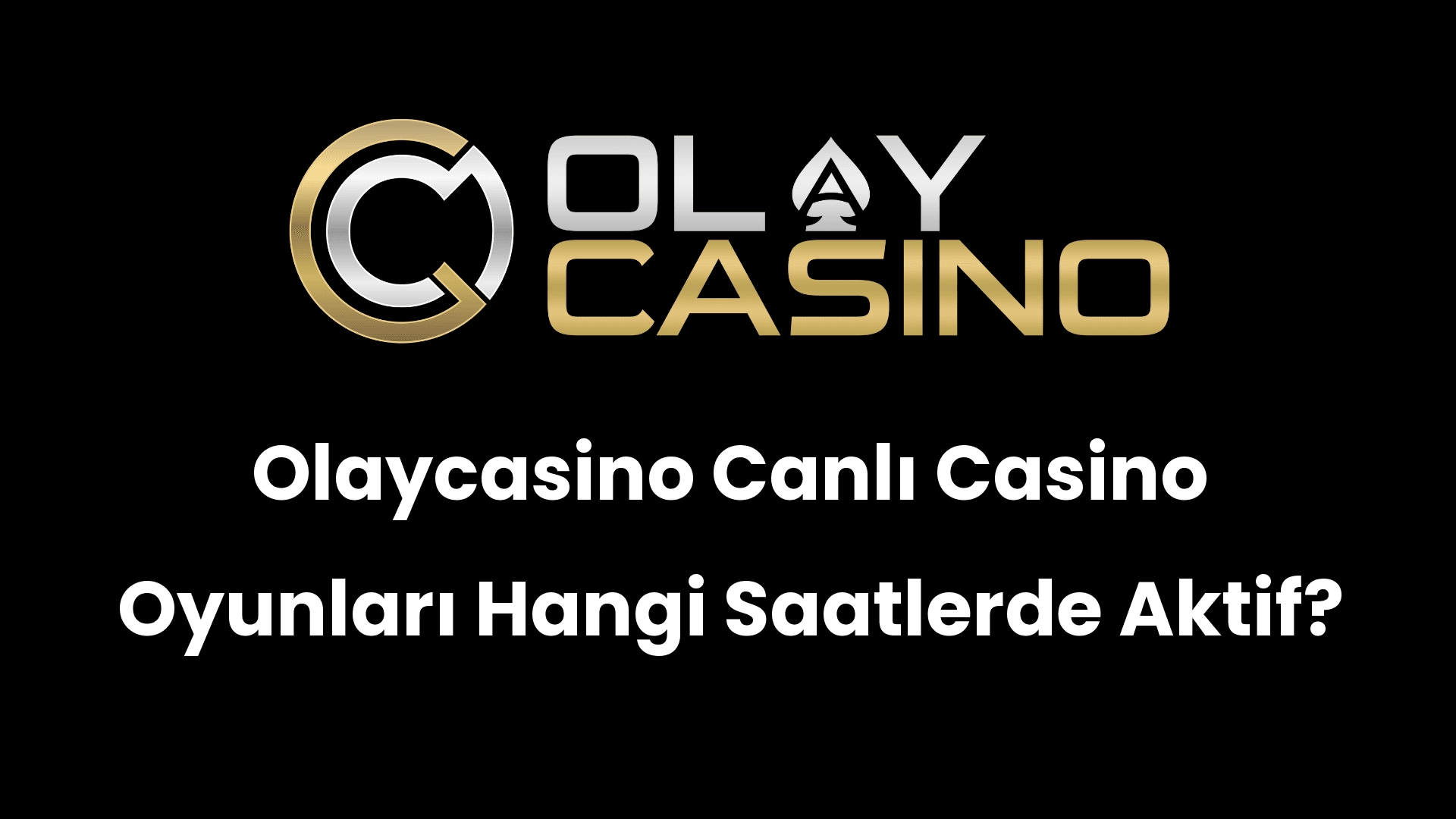 olaycasino canli casino oyunlari hangi saatlerde aktif 305