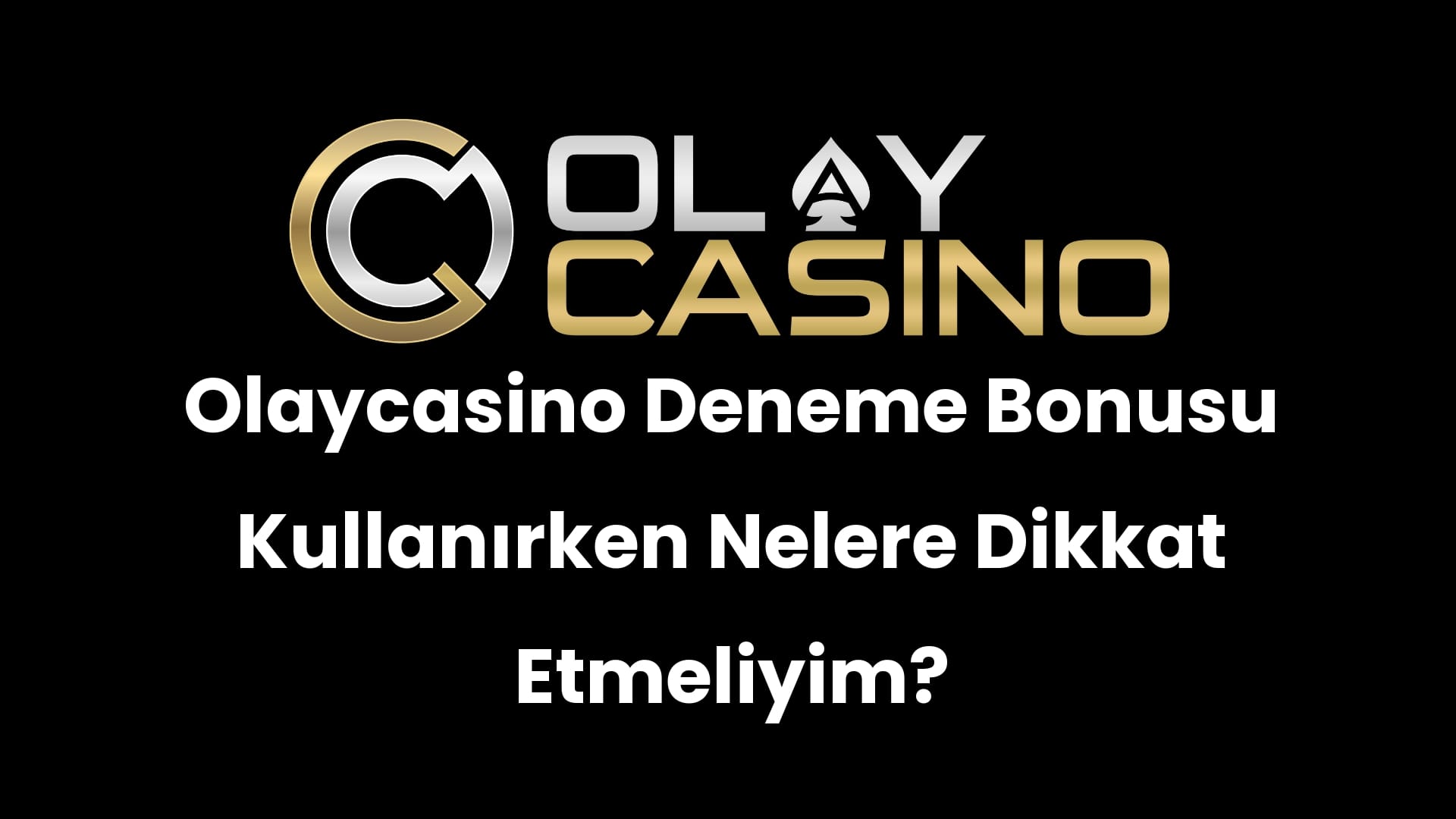 olaycasino deneme bonusu kullanirken nelere dikkat etmeliyim 153