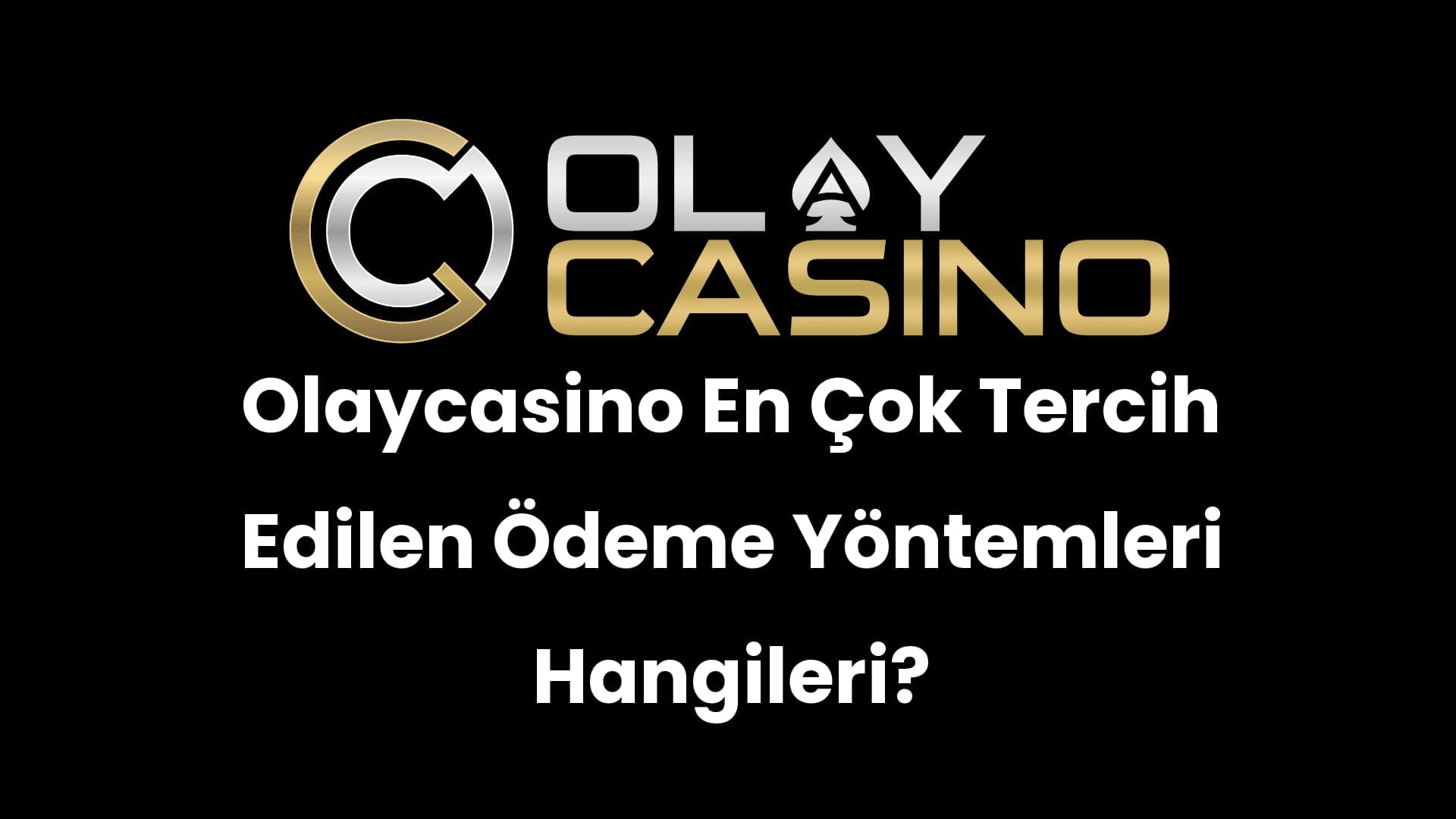 olaycasino en cok tercih edilen odeme yontemleri hangileri 219