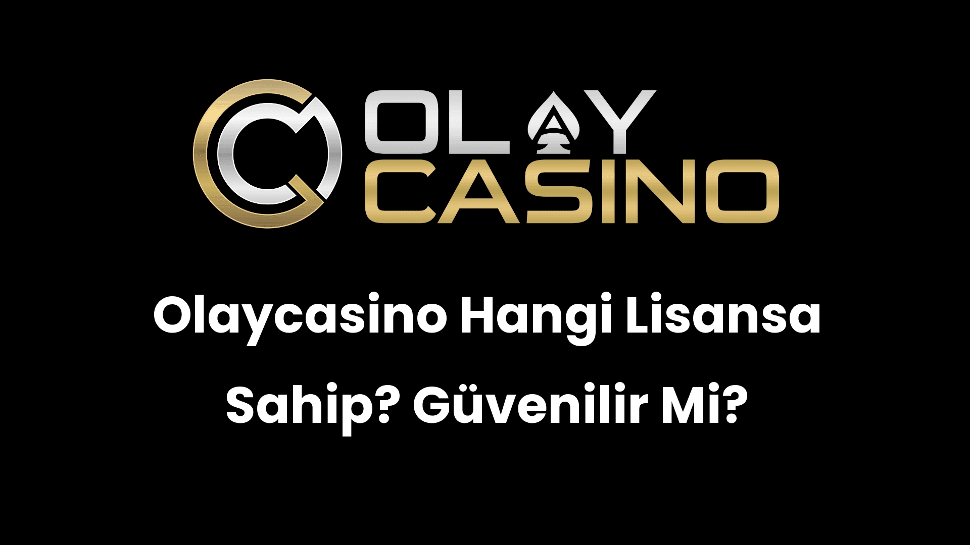 olaycasino hangi lisansa sahip guvenilir mi 326