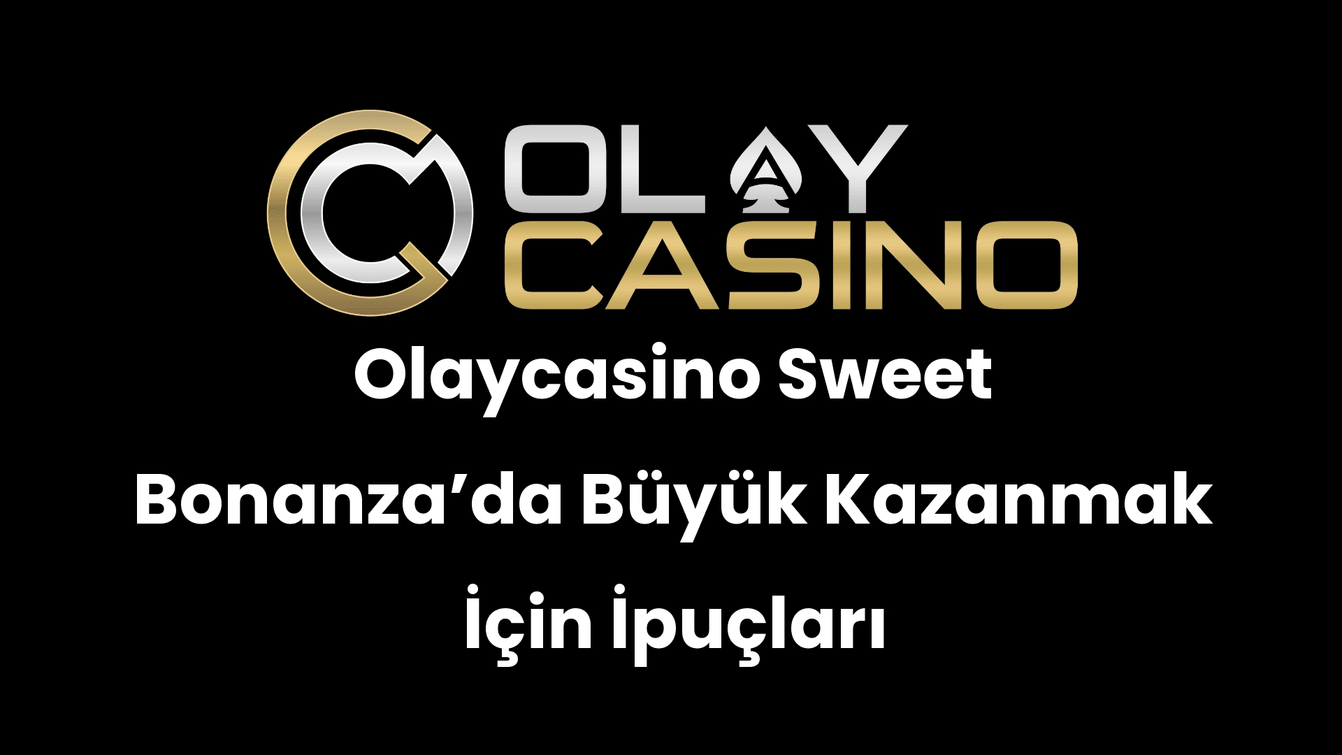 olaycasino sweet bonanzada buyuk kazanmak icin ipuclari 306