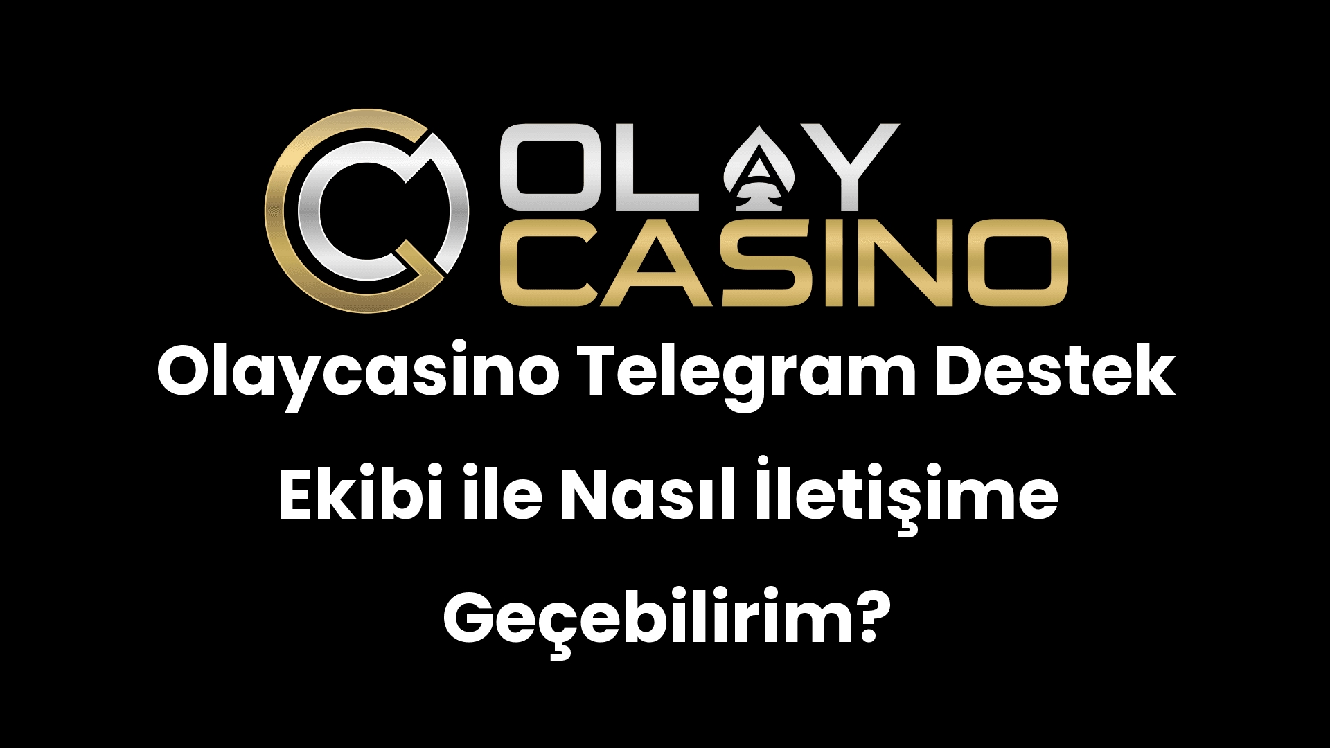 olaycasino telegram destek ekibi ile nasil iletisime gecebilirim 290