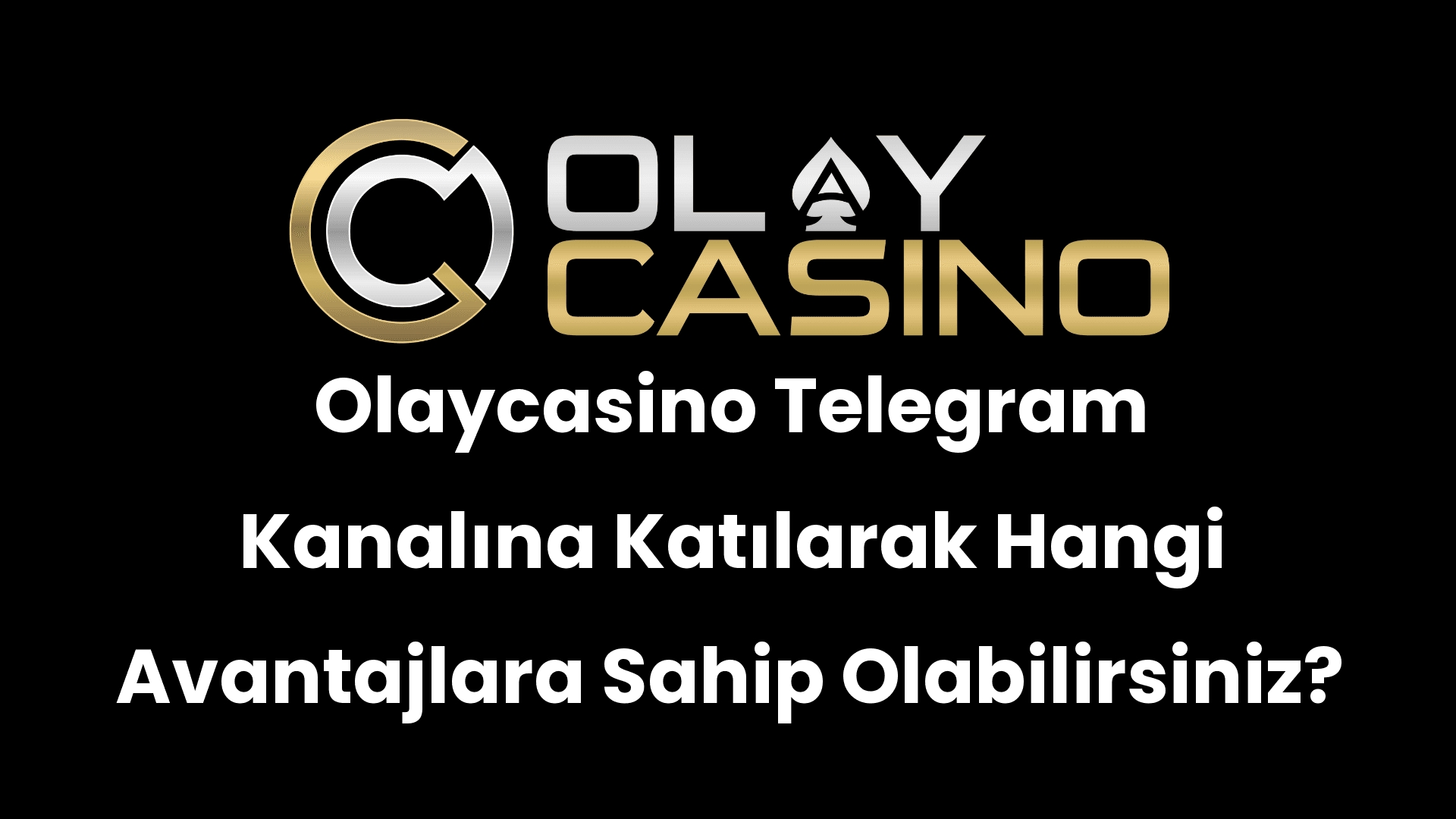 olaycasino telegram kanalina katilarak hangi avantajlara sahip olabilirsiniz 334