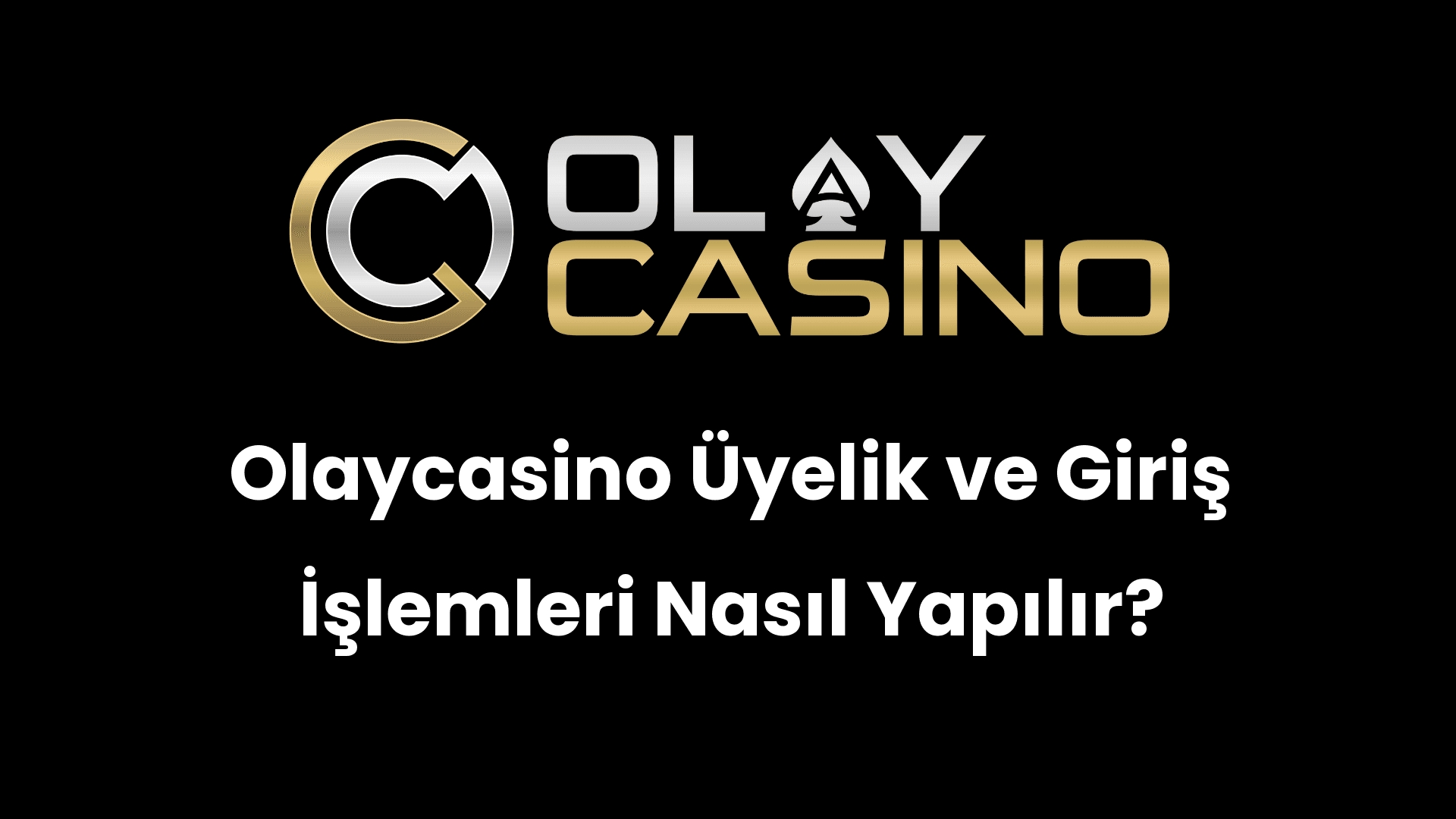 olaycasino uyelik ve giris islemleri nasil yapilir 312