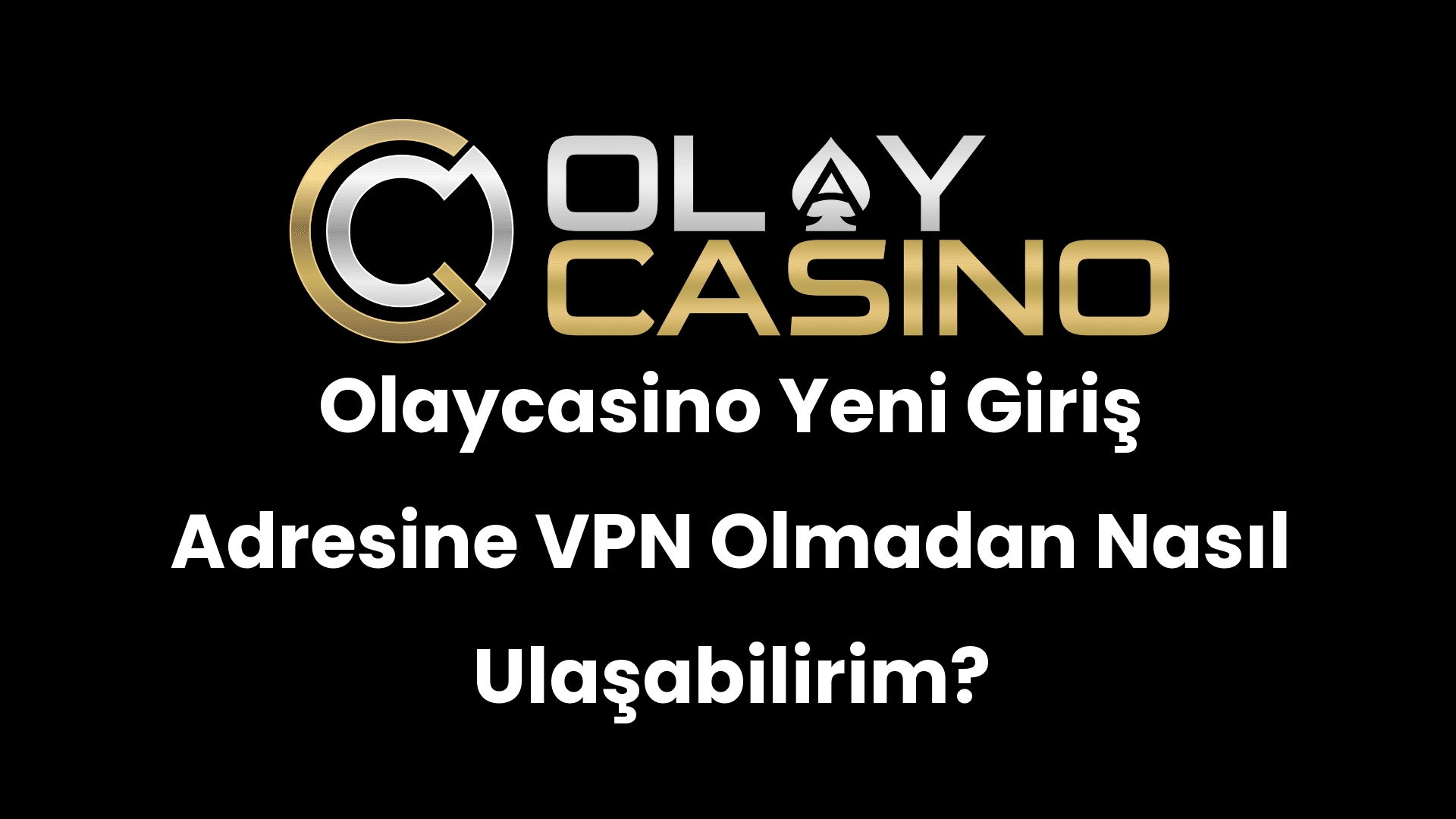 olaycasino yeni giris adresine vpn olmadan nasil ulasabilirim 299