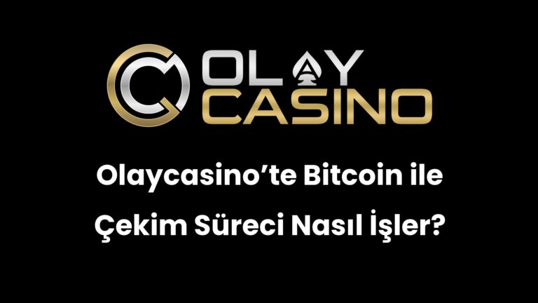 Olaycasino’te Bitcoin ile Çekim Süreci Nasıl İşler?
