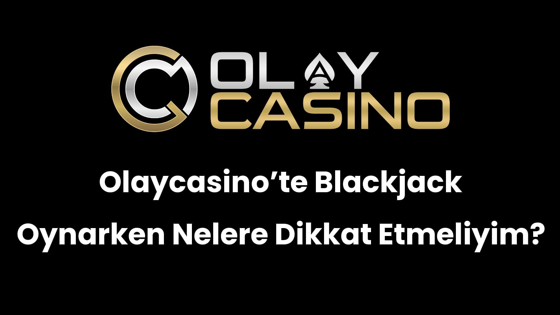 olaycasinote blackjack oynarken nelere dikkat etmeliyim 185