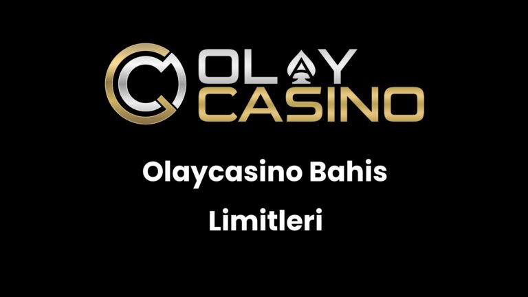Olaycasino Bahis Limitleri