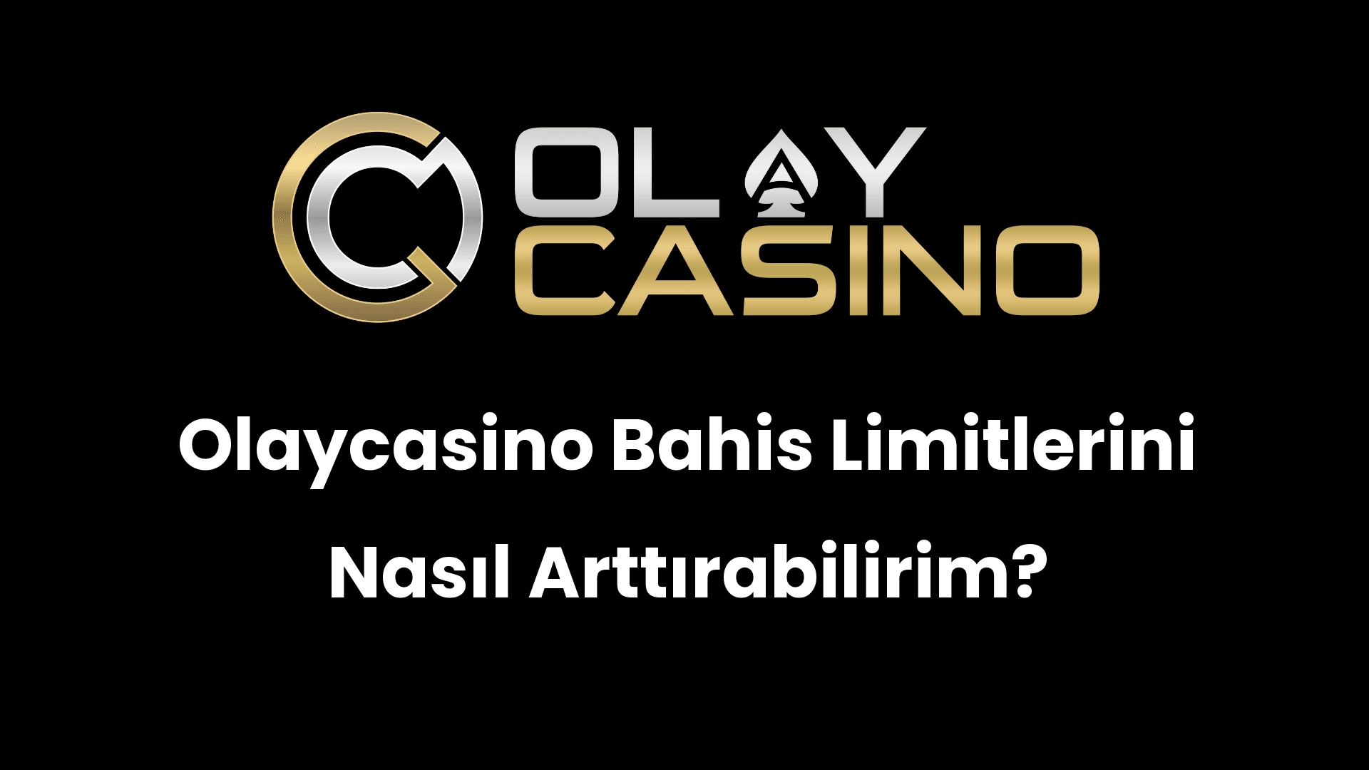 olaycasino bahis limitlerini nasil arttirabilirim 553