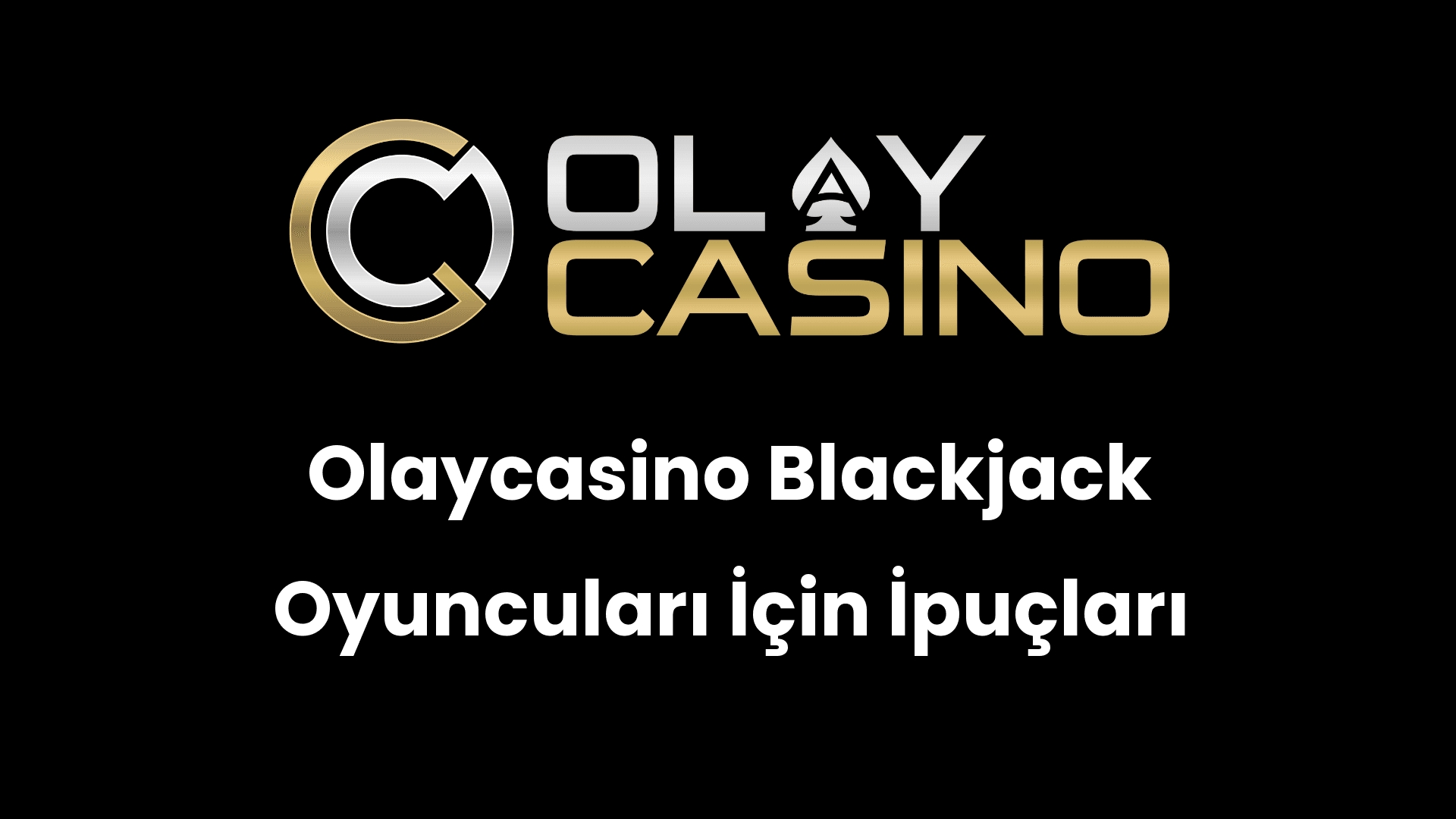 olaycasino blackjack oyunculari icin ipuclari 555
