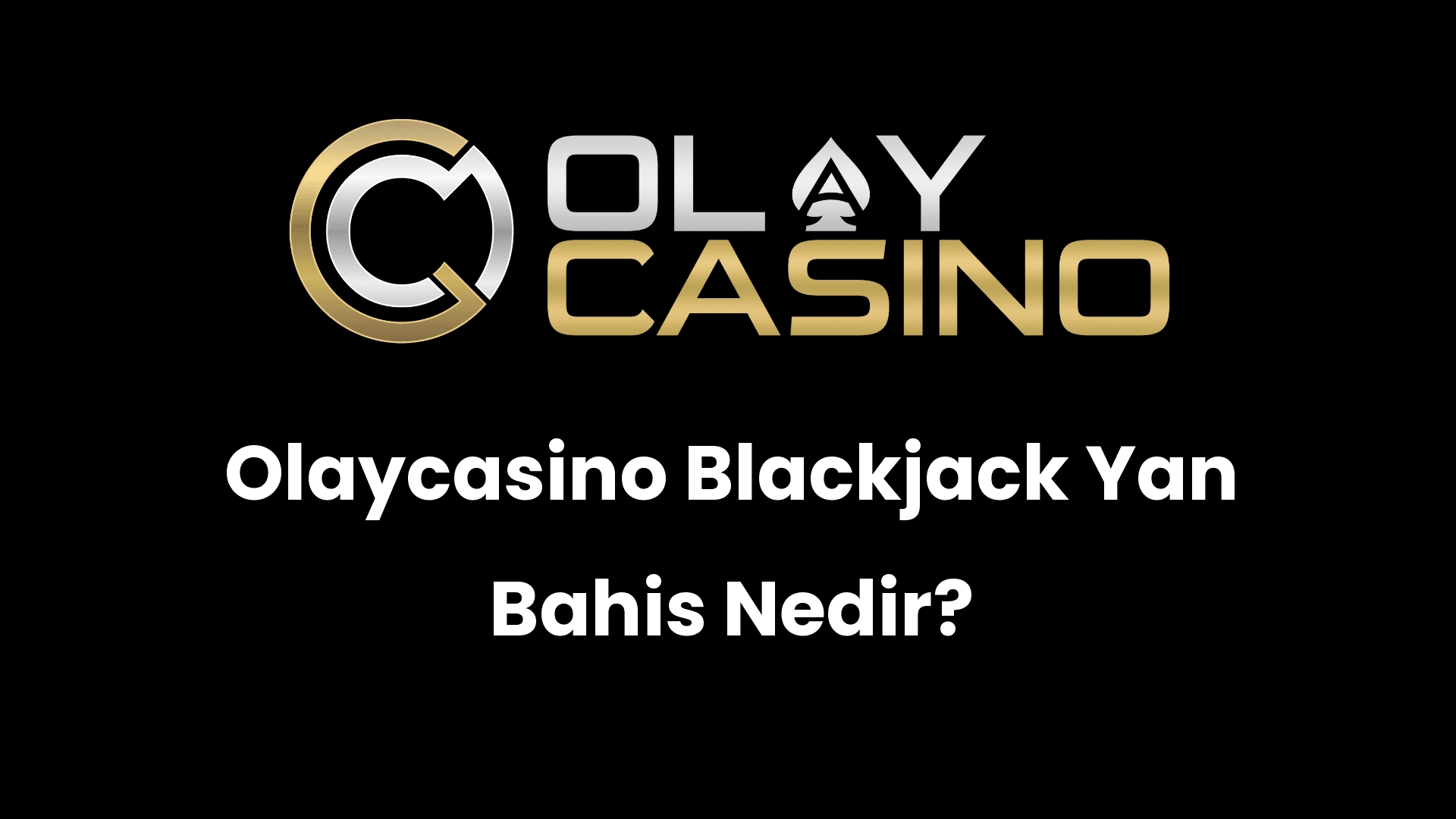 olaycasino blackjack yan bahis nedir 518