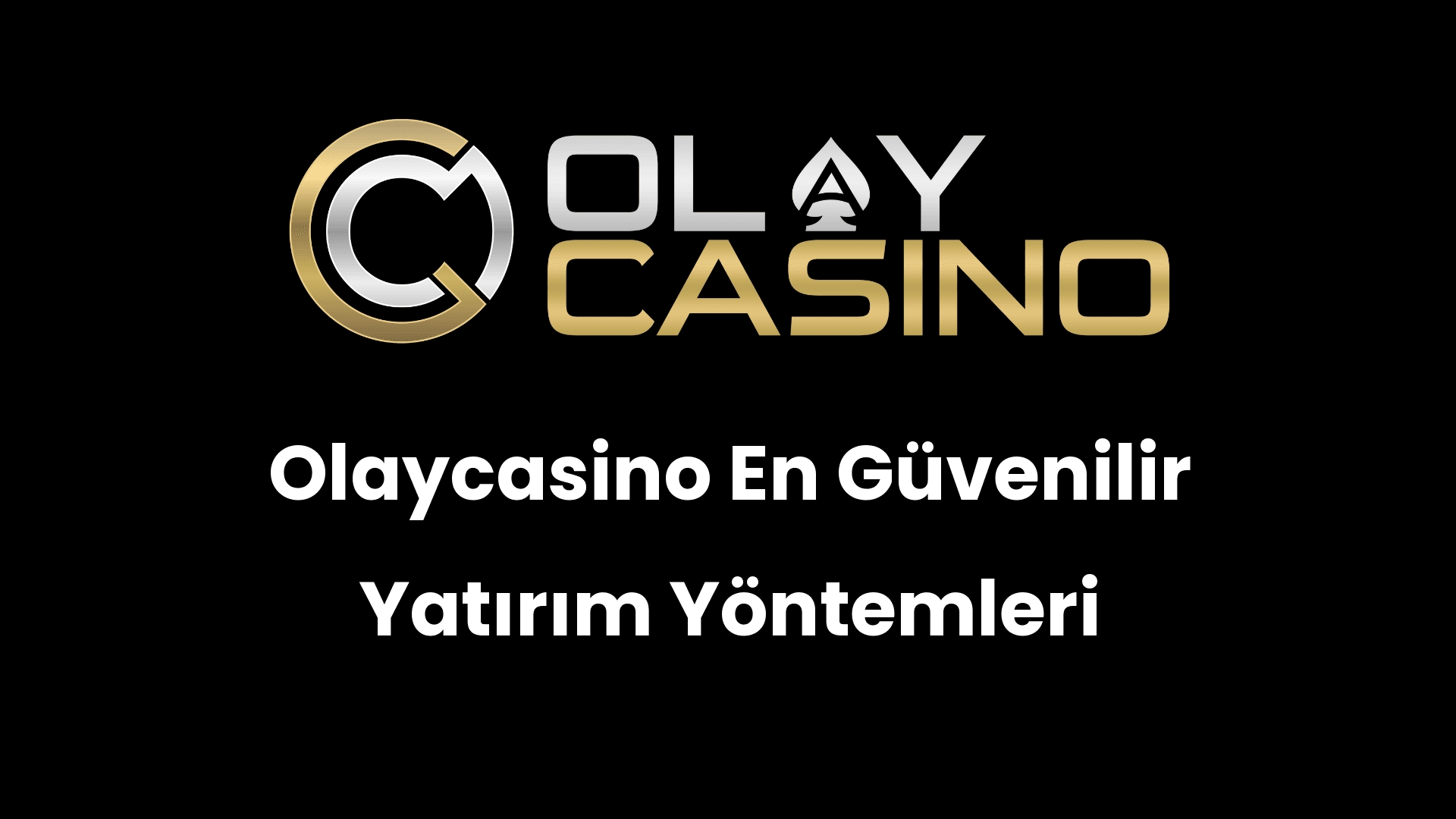 olaycasino en guvenilir yatirim yontemleri 547