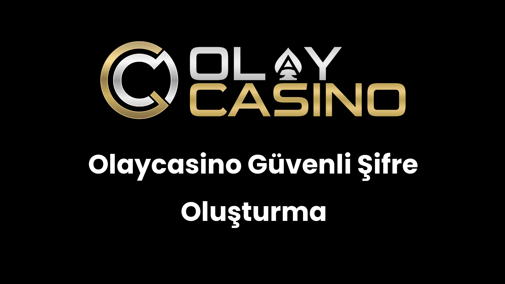 olaycasino guvenli sifre olusturma 440