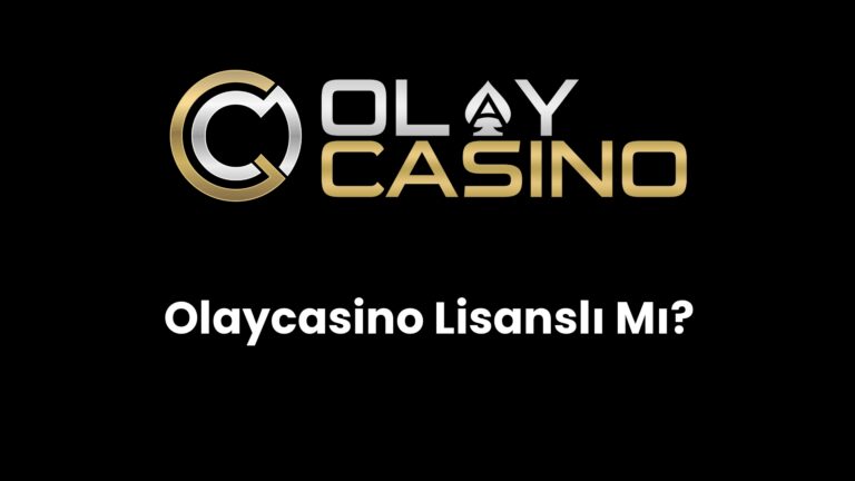 Olaycasino Lisanslı Mı?