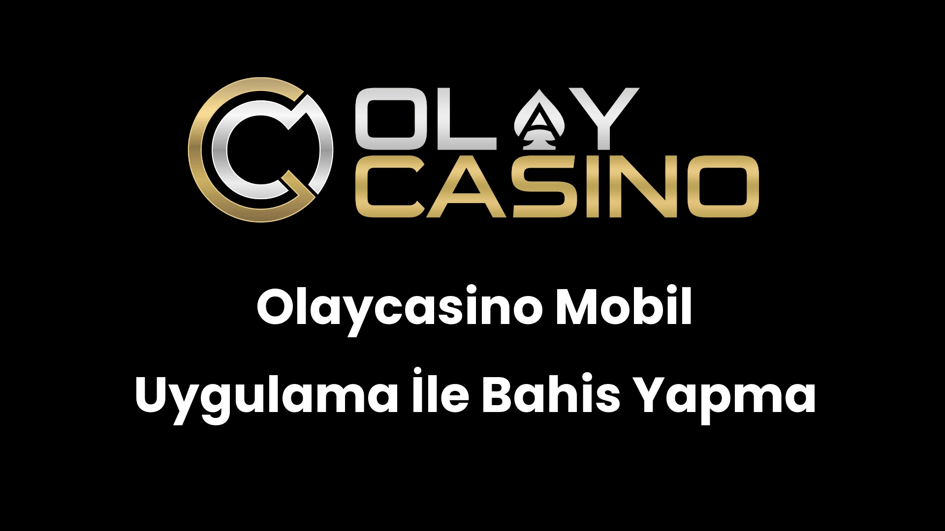 olaycasino mobil uygulama ile bahis yapma 589