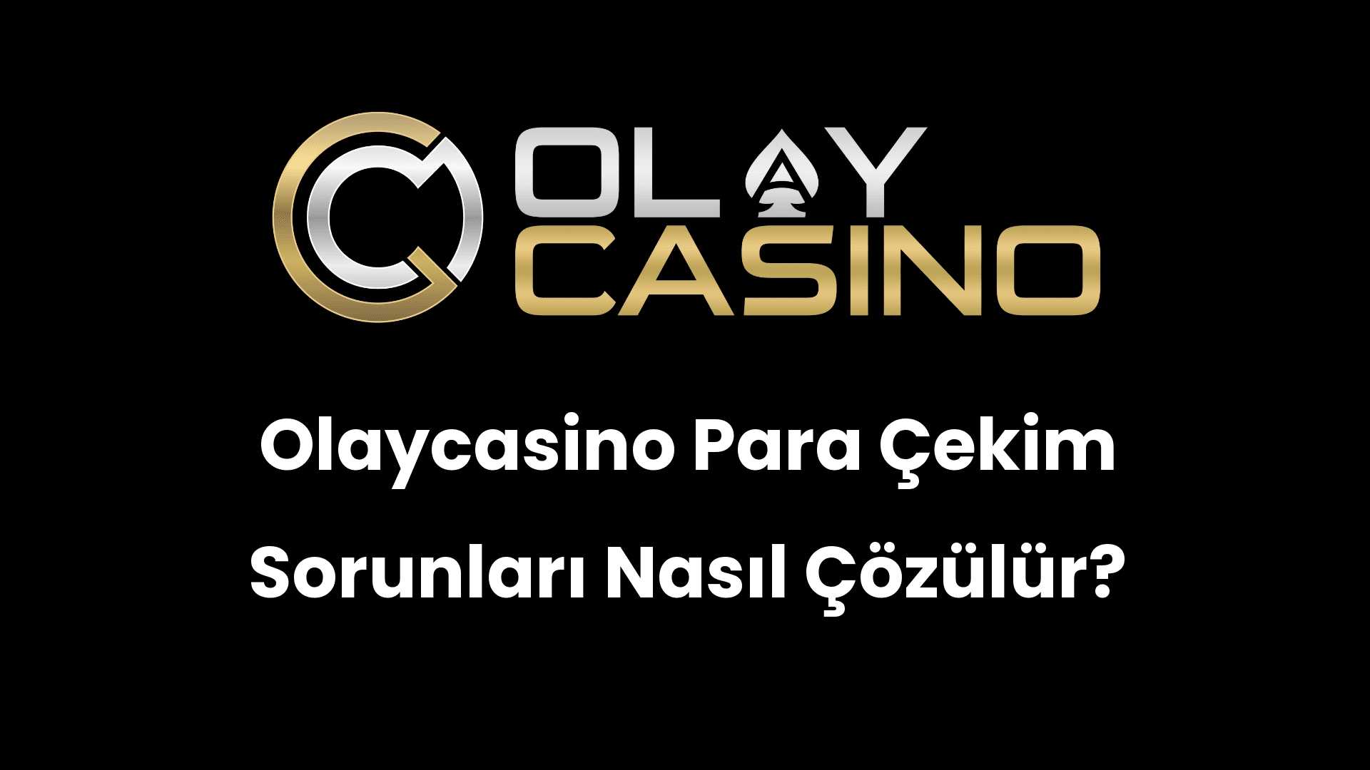 olaycasino para cekim sorunlari nasil cozulur 538