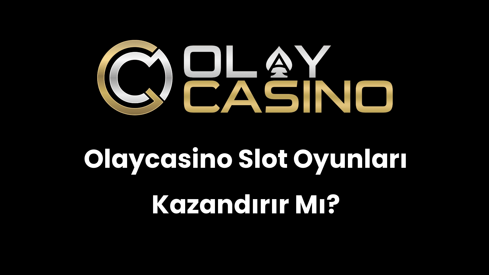 olaycasino slot oyunlari kazandirir mi 429