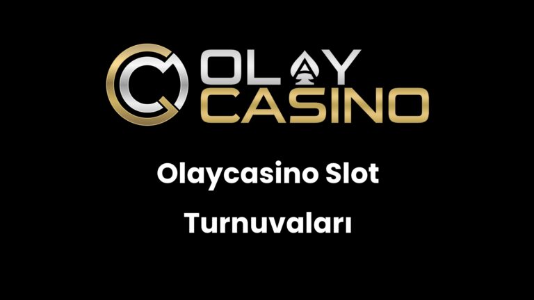Olaycasino Slot Turnuvaları