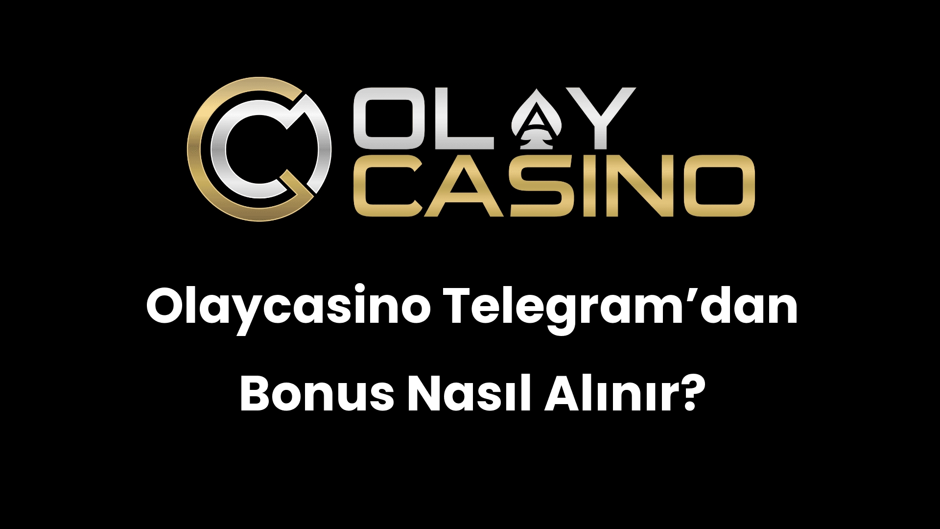 olaycasino telegramdan bonus nasil alinir 532