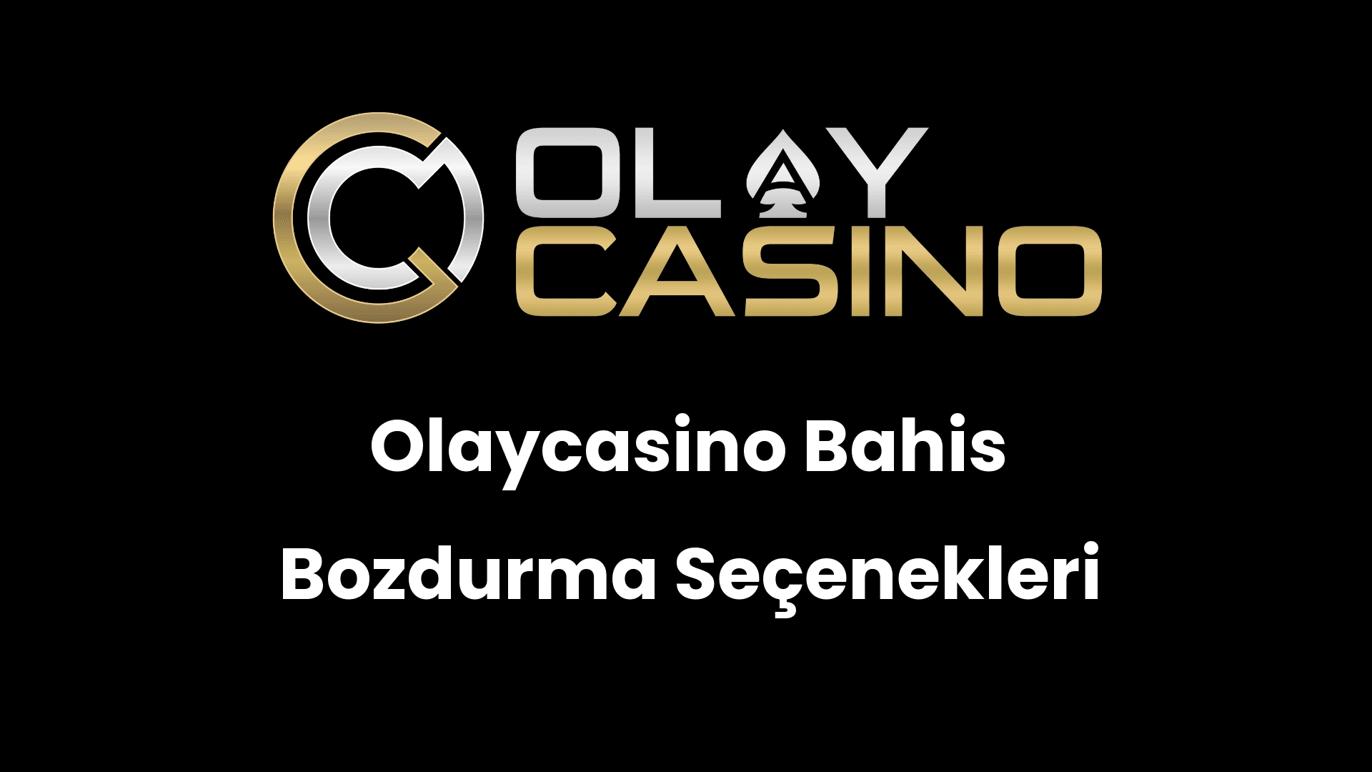 olaycasino bahis bozdurma secenekleri 1098