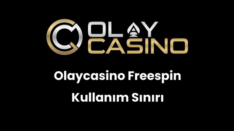 Olaycasino Freespin Kullanım Sınırı