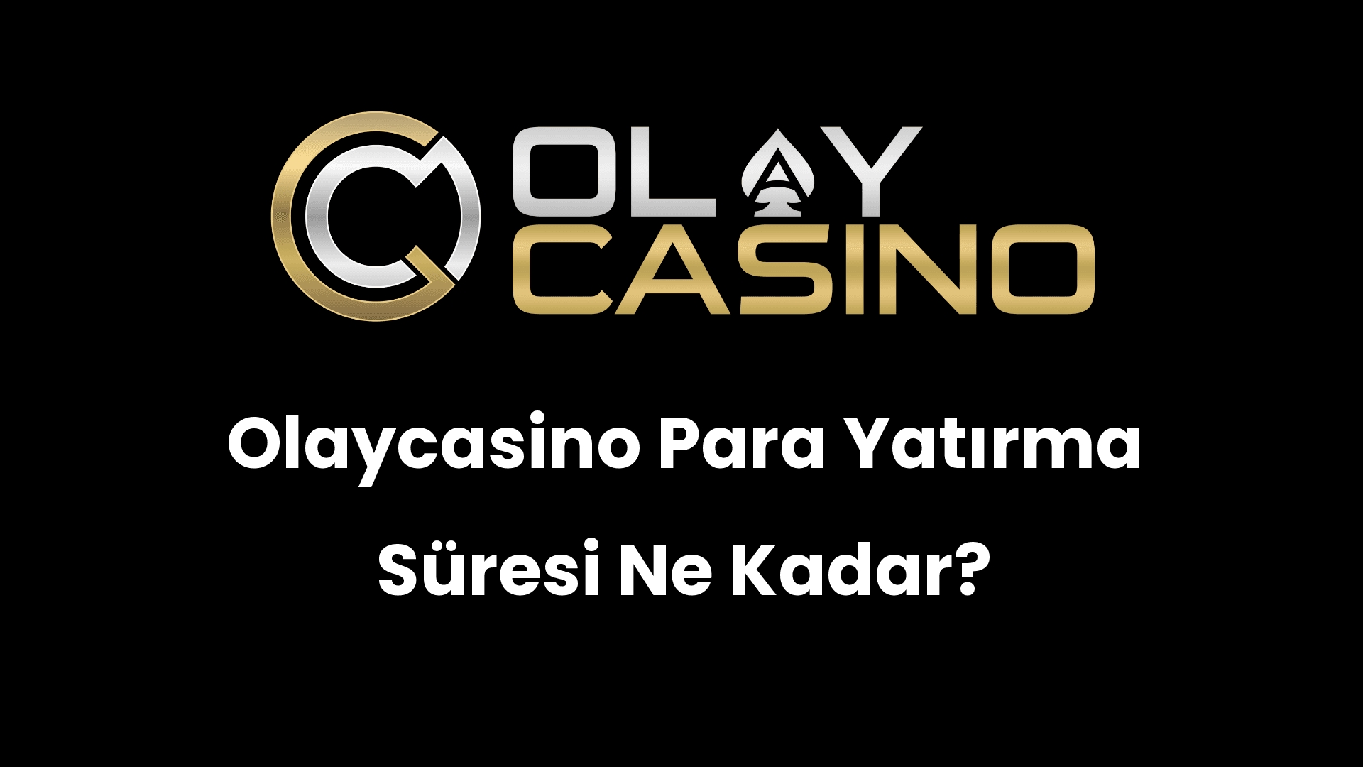 olaycasino para yatirma suresi ne kadar 1143