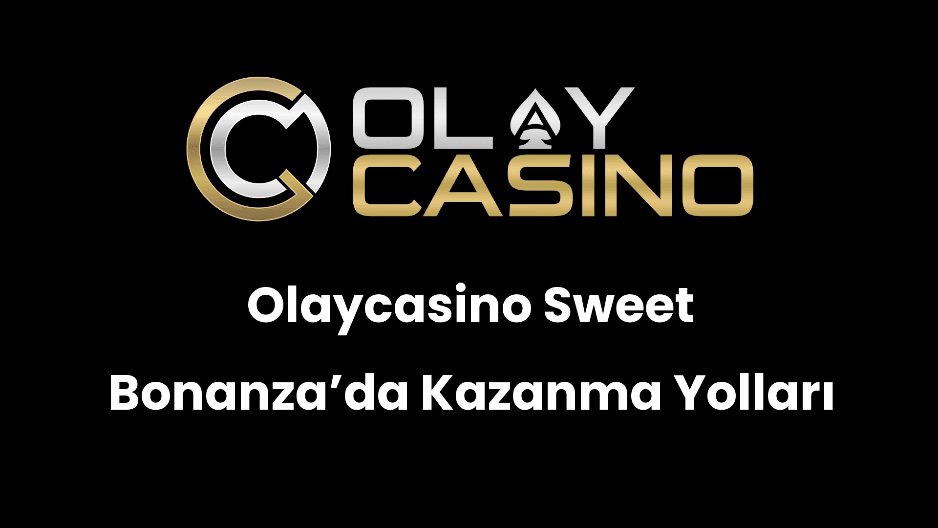 olaycasino sweet bonanzada kazanma yollari 1186