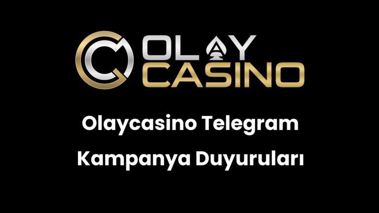 Olaycasino Telegram Kampanya Duyuruları